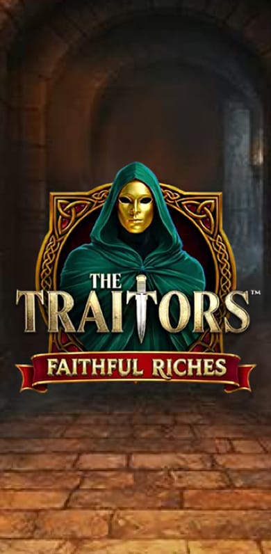 The Traitors Faithful Riches in Featured