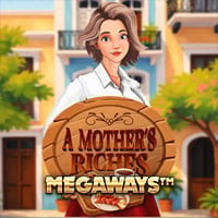 A Mother's Riches Megaways in New Games