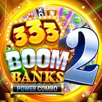 333 Boom Banks 2 Power Combo in New Games