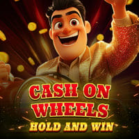 Cash on Wheels Hold and Win Unlimited in New Games