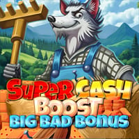 Super Cash Boost: Big Bad Bonus in Featured