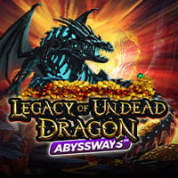 Legacy of Undead Dragon ABYSSWAYS in New Games