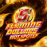 5 Flaming Dollars Hot Spots in New Games