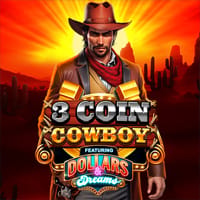 3 Coin Cowboy Dollars and Dreams in New Games