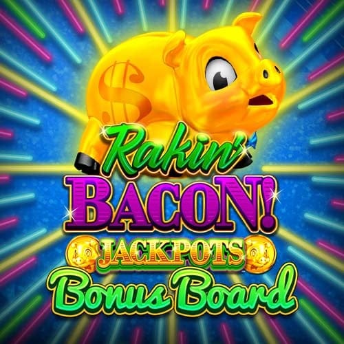 Rakin' Bacon Jackpots Bonus Board in home_ofRB