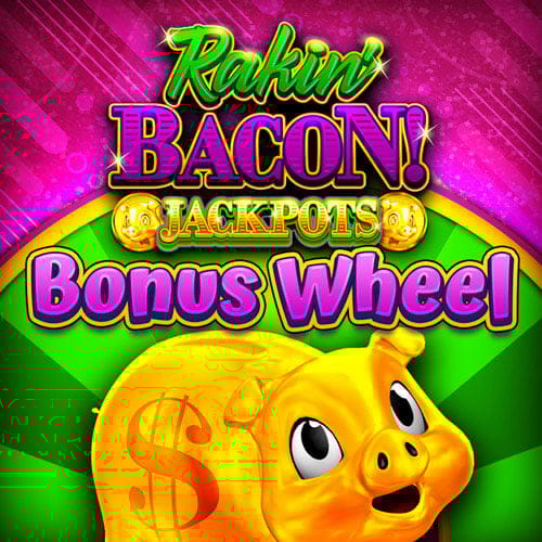 Rakin' Bacon Jackpots Bonus Wheel in home_ofRB