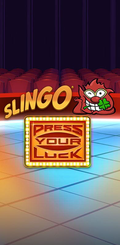 Slingo Press Your Luck in slingo_games