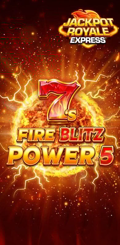 7's Fire Blitz Power 5 Jackpot Royale Express in Jackpot Group