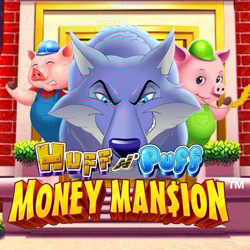 Huff N Puff Money Mansion in game_week