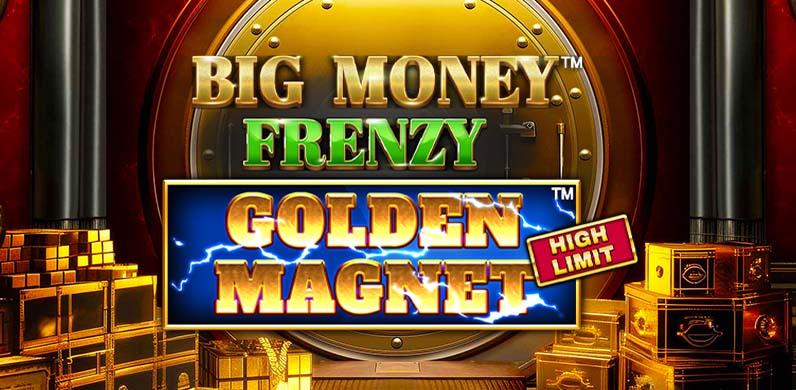 Big Money Frenzy Golden Magnet High Limit in Featured